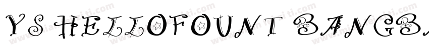 YS HELLOFOUNT BANGBANG TI字体转换